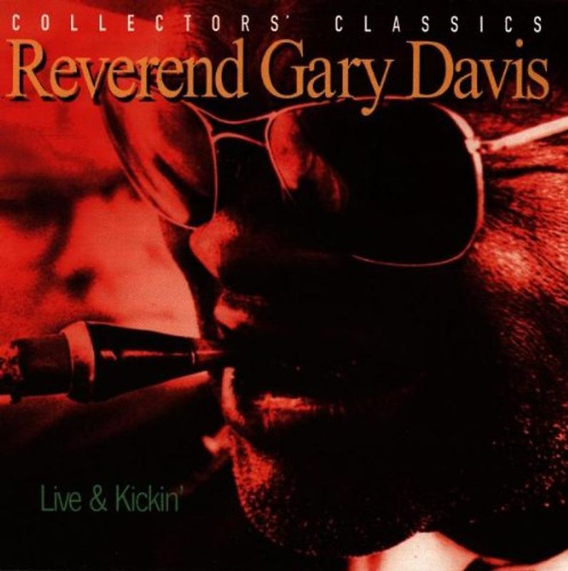 Gary "Reverend" Davis - Live & Kickin'