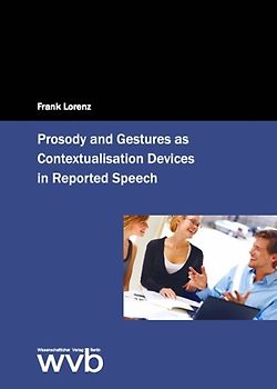 Prosody and Gestures as Contextualisation Devices in Reported Speech
