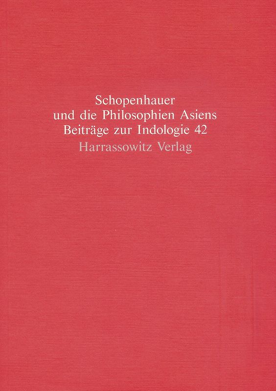 Schopenhauer und die Philosophien Asiens