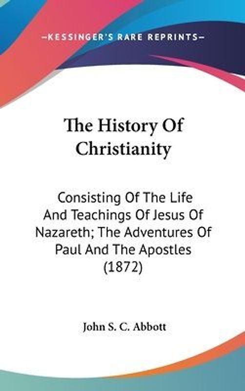 The History Of Christianity