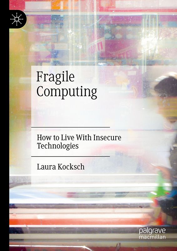 Fragile Computing