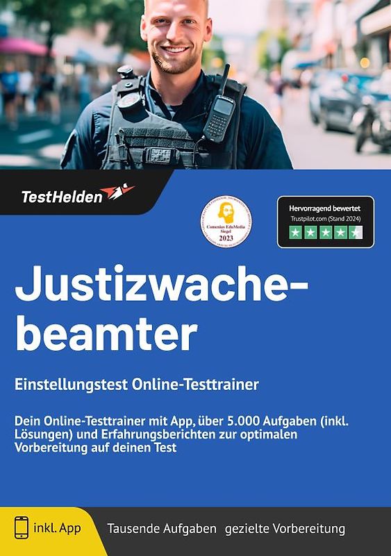 Justizwachebeamter: Einstellungstest Online-Testtrainer | Dein Online-Testtrainer mit App, über 5.000 Aufgaben (inkl. Lösungen) und Erfahrungsberichten zur optimalen Vorbereitung auf deinen Test