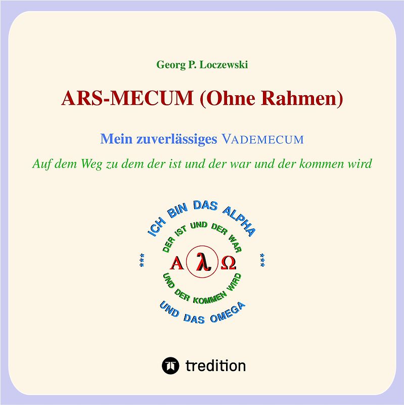 ARS-MECUM --- Mein zuverlässiges VADEMECUM (Ohne Rahmen)