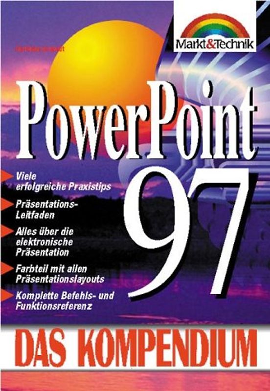 Power-Point 97. Viele erfolgreiche Praxistips, Präsentations-Leitfaden, Alles über die elektronische Präsentation...