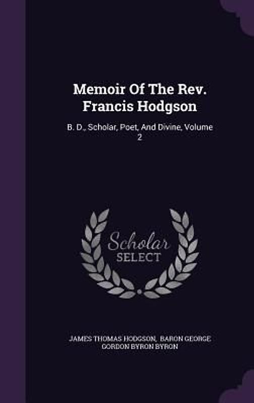 Memoir Of The Rev. Francis Hodgson