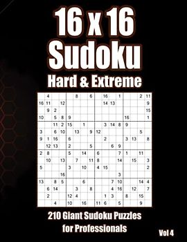 16 x 16 Sudoku Puzzles: Hard & Extreme Sudoku Book for Adults