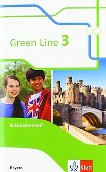Green Line 3 - Ausgabe Bayern - Vokabellernheft