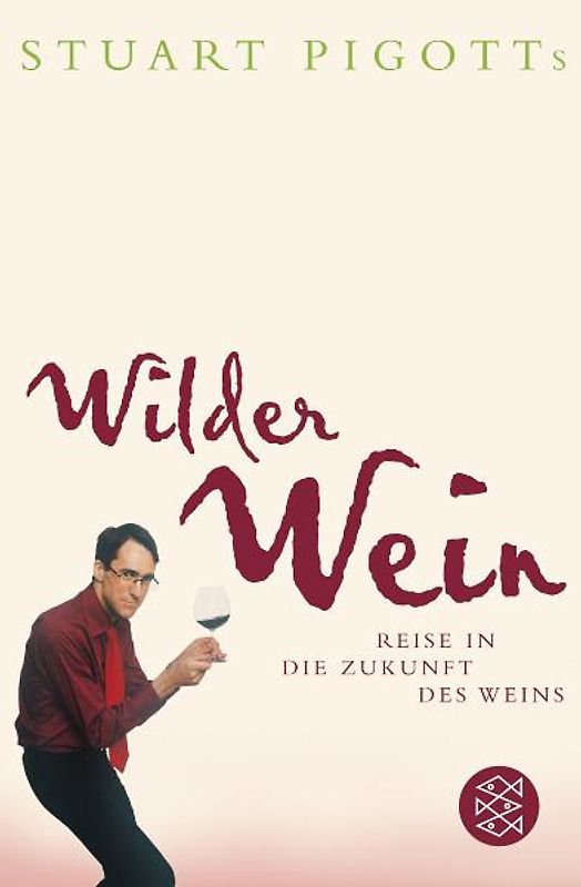 Stuart Pigotts wilder Wein