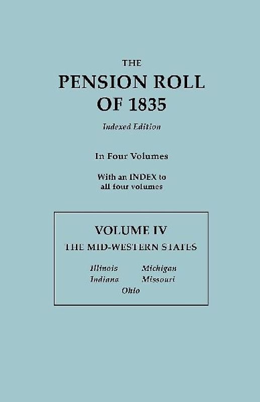 Pension Roll of 1835. in Four Volumes. Volume IV