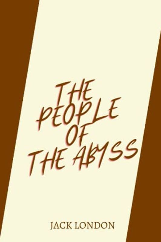 The People of the Abyss by jack london