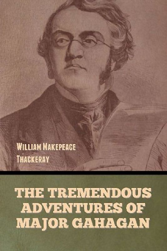 The Tremendous Adventures of Major Gahagan