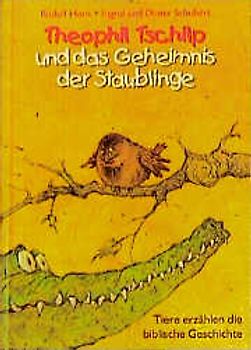 Theophil Tschilp und das Geheimnis der Staublinge