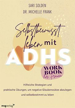 Selbstbewusst leben mit ADHS – das Workbook für Frauen