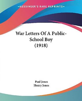 War Letters Of A Public-School Boy (1918)