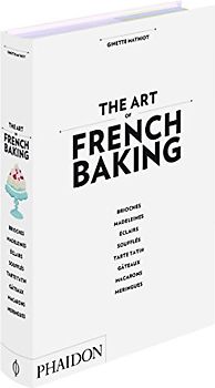 The Art of French Baking