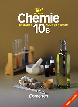 Natur und Technik - Chemie (Ausgabe 2001) - Hauptschule Nordrhein-Westfalen / Band 10B: 10. Schuljahr - Schülerbuch