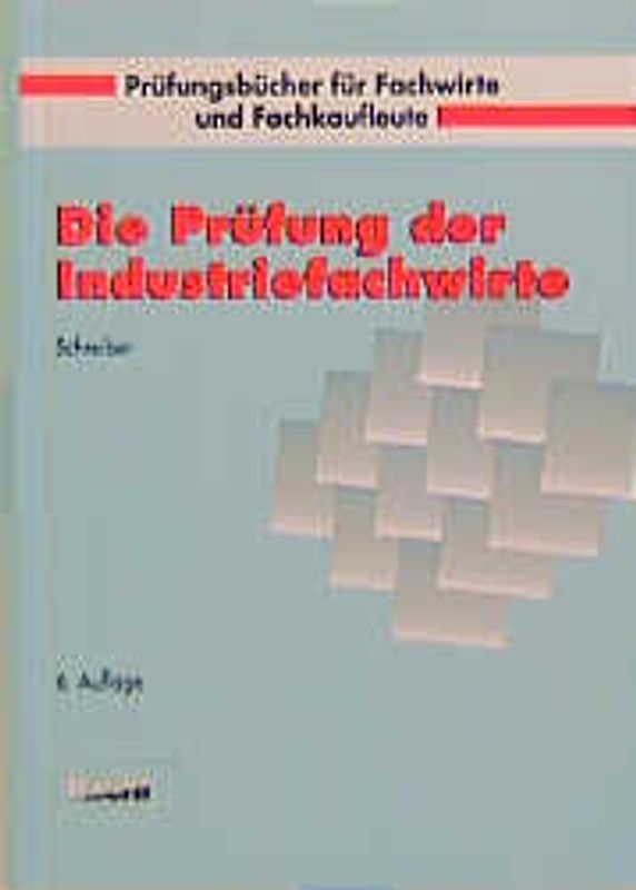 Die Prüfung der Industriefachwirte