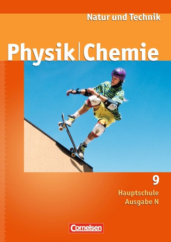 Natur und Technik - Physik/Chemie - Hauptschule - Ausgabe N / 9. Schuljahr - Schülerbuch