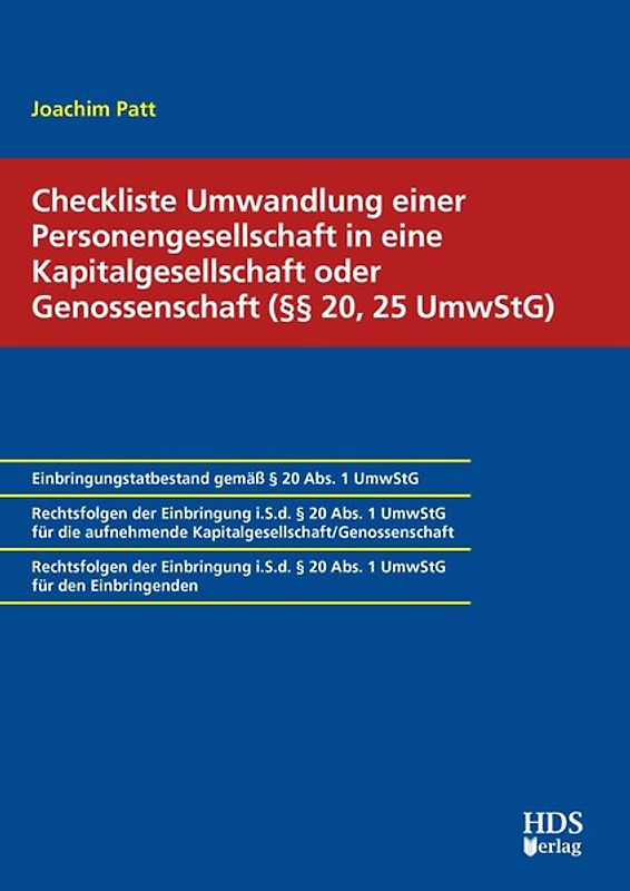 Checkliste Umwandlung einer Personengesellschaft in eine Kapitalgesellschaft oder Genossenschaft (§§ 20, 25 UmwStG)