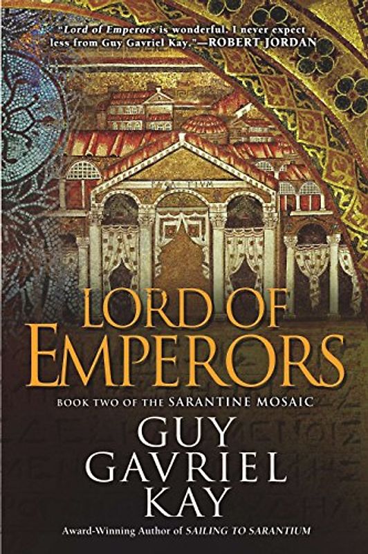 Lord of Emperors (Sarantine Mosaic, Band 2)