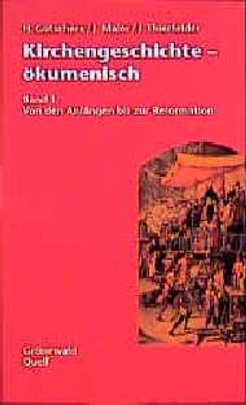 Kirchengeschichte - ökumenisch. Von den Anfängen bis zur Reformation