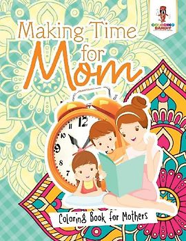 Making Time for Mom