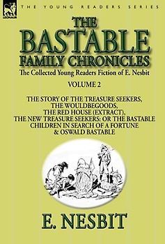 The Collected Young Readers Fiction of E. Nesbit-Volume 2