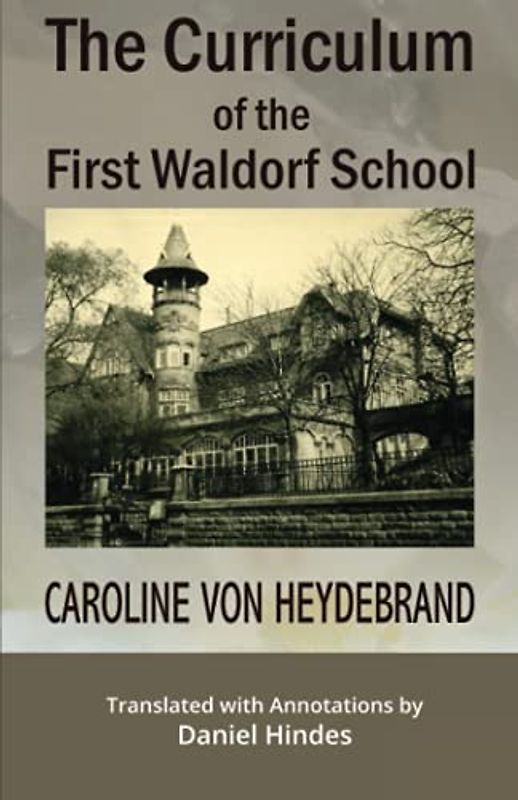 The Curriculum of the First Waldorf School