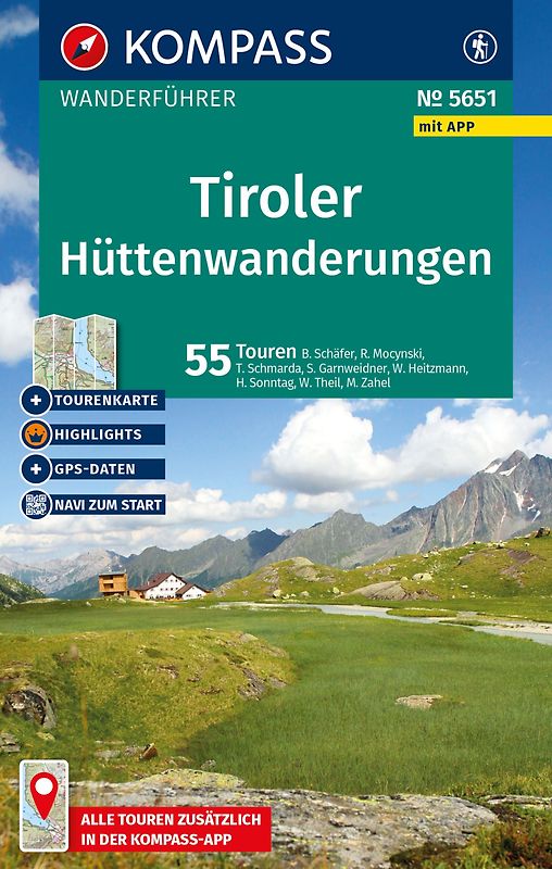 KOMPASS Wanderführer Tiroler Hüttenwanderungen, 55 Touren mit Extra-Tourenkarte