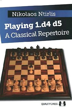 Playing 1.D4 D5 - A Classical Repertoire