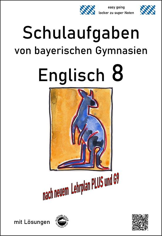 Englisch 8 (Green Line) Schulaufgaben (G9, LehrplanPLUS) von bayerischen Gymnasien mit Lösungen