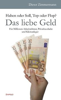Haben oder Soll, Top oder Flop?: Das liebe Geld