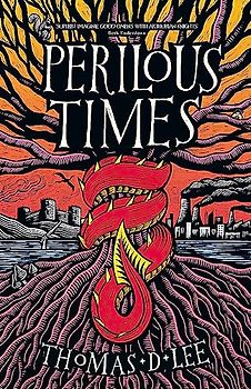 Perilous Times: The Sunday Times bestseller compared to 'Good Omens with Arthurian knights'