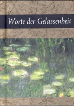 Worte der Gelassenheit