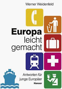 Europa leicht gemacht. Antworten für junge Europäer