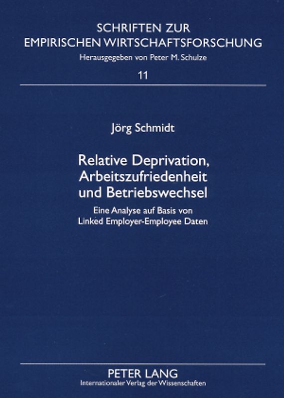 Relative Deprivation, Arbeitszufriedenheit und Betriebswechsel