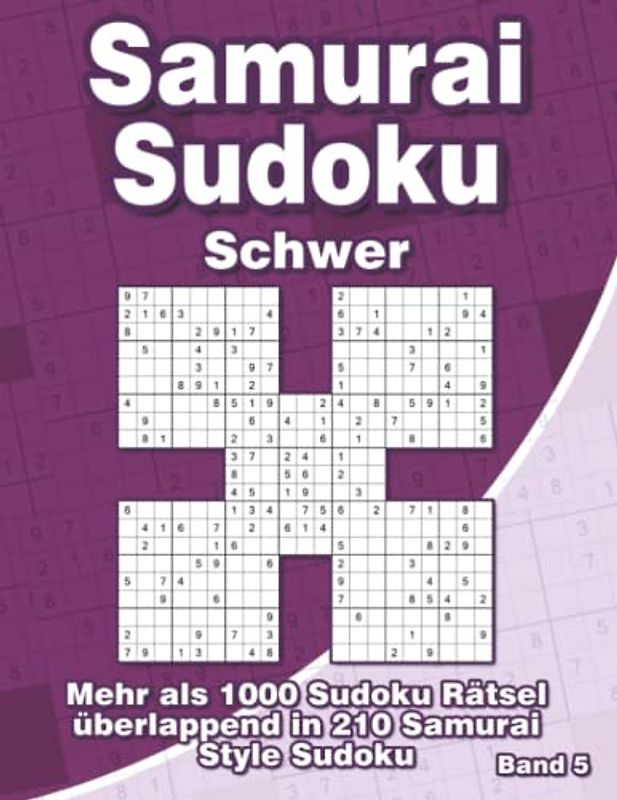 Samurai Sudoku Schwer für Profis: Sudoku Heft mit 1000 5-Fach Sudoku als 210 Samurai Style Rätsel für Erwachsene