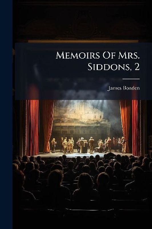 Memoirs Of Mrs. Siddons, 2