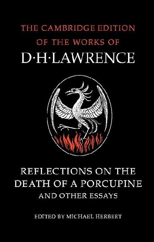 Reflections on the Death of a Porcupine and Other Essays