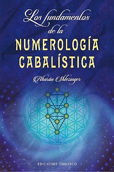 Los Fundamentos de la Numerologia Cabalistica