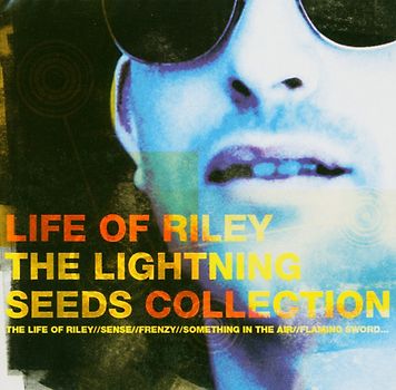 Lightning Seeds - Best of-Life of Riley