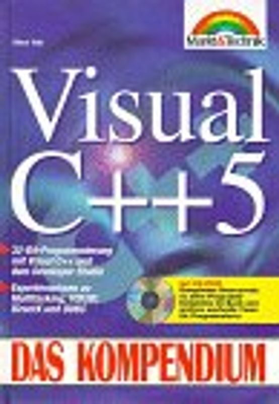 Visual C++ 5. 32-Bit-Programmierung mit Visual C++ und dem Developer Studio, Expertenwissen zu Multitasking, TCP/IP, DirectX und ODBC