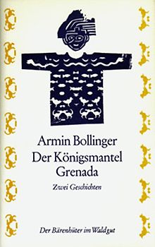 Der Königsmantel. Grenada. Zwei Geschichten aus Südamerika