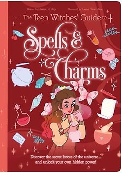 The Teen Witches' Guide to Spells & Charms