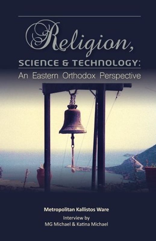 Religion, Science & Technology: An Eastern Orthodox Perspective (Technology and Society Studies, Band 1)