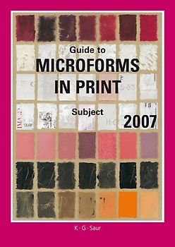 Guide to Microforms in Print 2007
