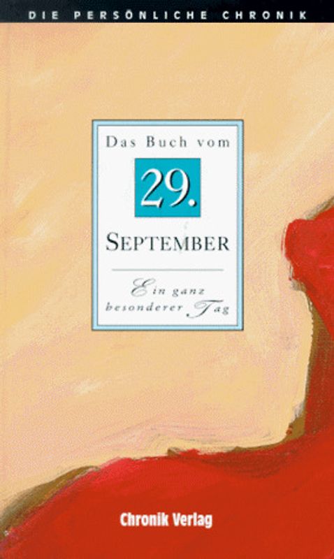 Die persönliche Chronik. 29. September