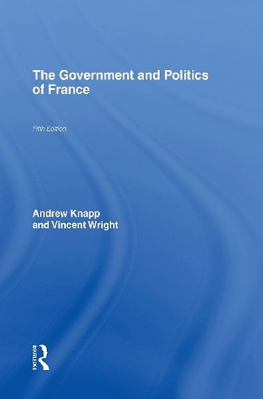 The Government and Politics of France