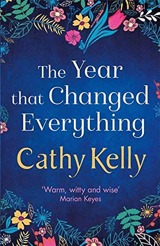 The Year that Changed Everything: A brilliantly uplifting read for 2021 from the #1 bestseller