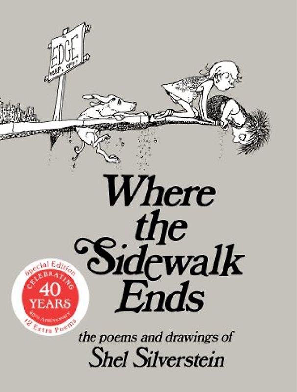 Where the Sidewalk Ends 30th Anniversary Edition: Poems and Drawings - Silverstein, Shel